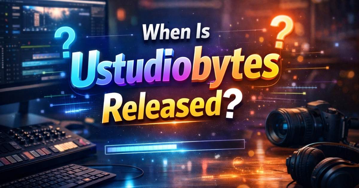 When Is Ustudiobytes Released